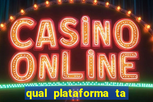 qual plataforma ta pagando agora fortune tiger